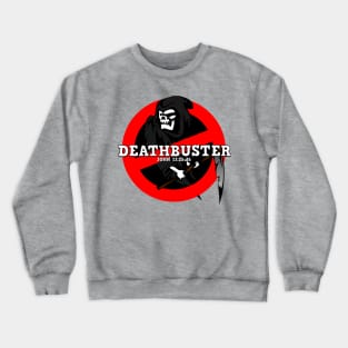 Death Buster Christian Shirts Crewneck Sweatshirt